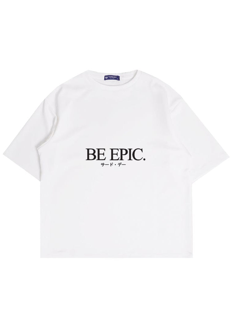 MTV43 Kaos Oversize Kece ScubaLux "be epic" putih