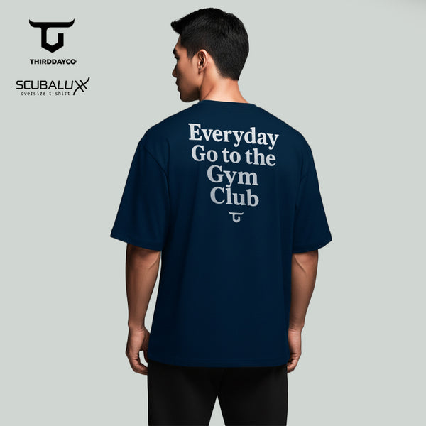 MTX65 Kaos Oversize Gym ThirdDay Scubalux "everyday go to the gym"
