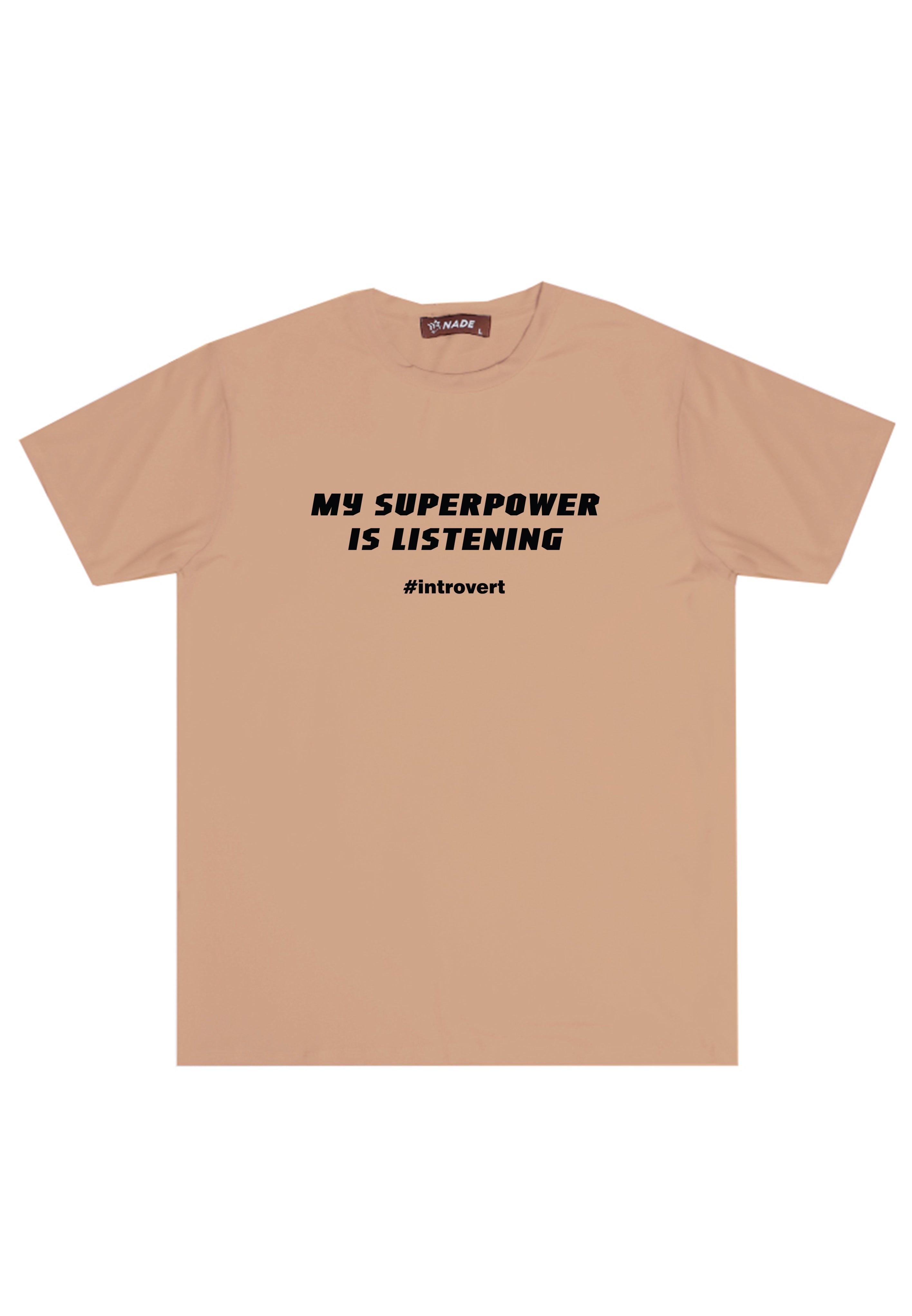 NTD32 kaos lightweight slim fit anti kusut stretch cepat kering "my superpower is listening" khaki