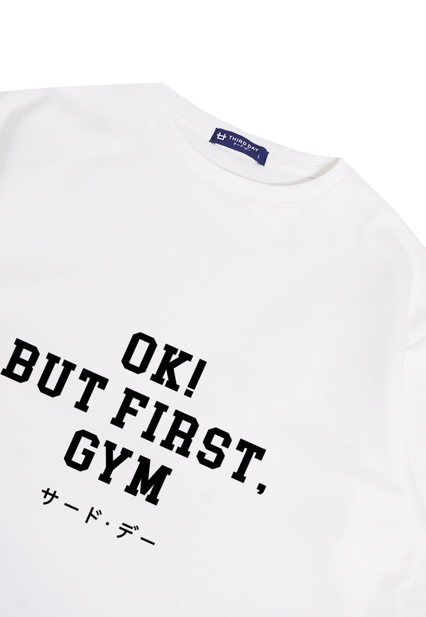 MTP76 kaos oversize gym bahan tebal scuba "ok but first gym" putih